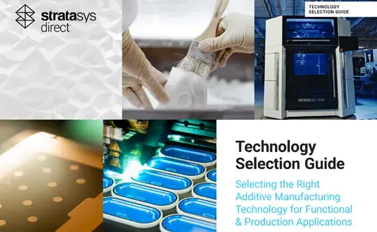 Image of AM Technology Selection Guide | eBook | Stratasys Direct