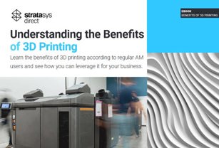 Stratasys Direct Benefits of 3D Printing eBook cover
