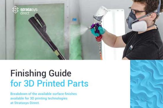Stratasys Direct Finishing Guide