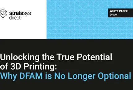 Image of DFAM is No Longer Optional White Paper | Stratasys Direct
