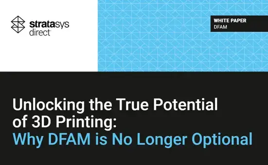 Image of DFAM is No Longer Optional White Paper | Stratasys Direct