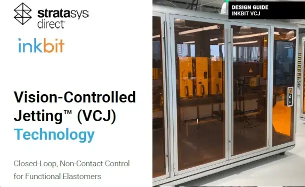 Vj Machine Vision-Controlled Jetting (VCJ) Design Guide | Elastomer 3D Printing